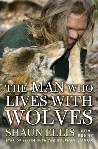 Stock image for The Man Who Lives with Wolves for sale by WorldofBooks