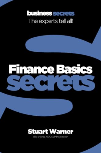 Imagen de archivo de Finance Basics (Collins Business Secrets) a la venta por Half Price Books Inc.