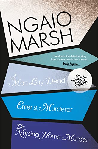 Beispielbild fr A Man Lay Dead / Enter a Murderer / The Nursing Home Murder: Book 1 (The Ngaio Marsh Collection) zum Verkauf von WorldofBooks