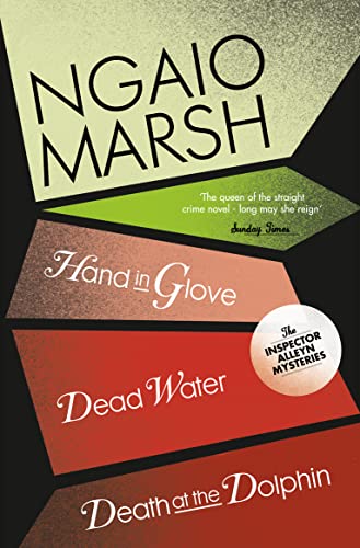 Stock image for Death at the Dolphin / Hand in Glove / Dead Water: Book 8 (The Ngaio Marsh Collection) for sale by WorldofBooks