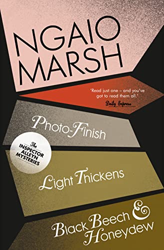 9780007328796: Photo-Finish / Light Thickens / Black Beech and Honeydew: Book 11 (The Ngaio Marsh Collection)