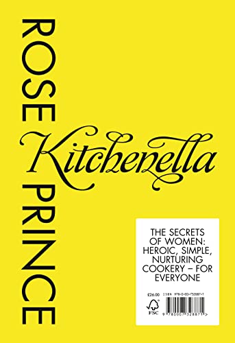 Stock image for Kitchenella : The Secrets of Women - Heroic, Simple, Nurturing Cookery - For Everyone for sale by Books & Bygones