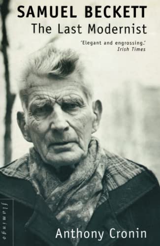 9780007330041: Samuel Beckett: The Last Modernist