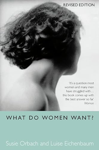 9780007330256: What Do Women Want?
