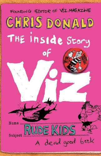 Stock image for The Inside Story of Viz: Rude Kids for sale by WorldofBooks