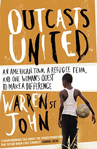 Beispielbild fr Outcasts United: A Refugee Team, an American Town zum Verkauf von Reuseabook