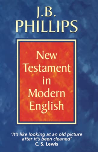 9780007330942: J. B. Phillips New Testament in Modern English