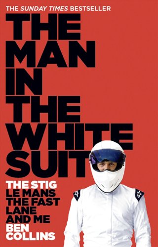 9780007331697: The Man in the White Suit: The Stig, Le Mans, the Fast Lane and Me