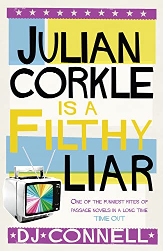 9780007332151: JULIAN CORKLE IS A FILTHY LIAR