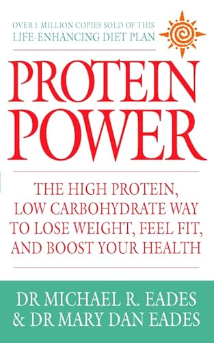 9780007332397: Protein Power: The high protein/low carbohydrate way to lose weight, feel fit, and boost your health