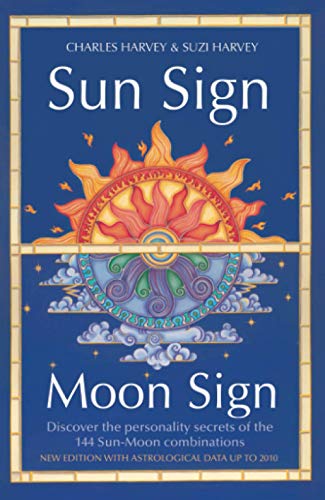 9780007332632: Sun Sign, Moon Sign: Discover the personality secrets of the 144 sun-moon combinations