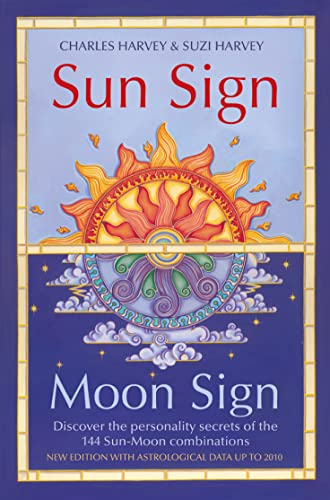 9780007332632: Sun Sign, Moon Sign: Discover the personality secrets of the 144 sun-moon combinations