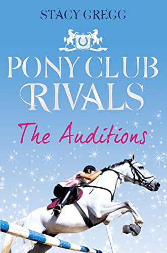 Imagen de archivo de The Auditions (Pony Club Rivals, Book 1) a la venta por WorldofBooks