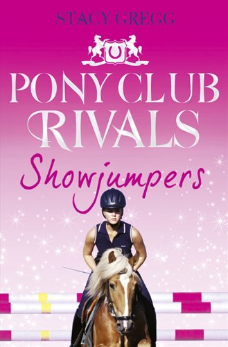 Imagen de archivo de Showjumpers (Pony Club Rivals, Book 2) a la venta por WorldofBooks