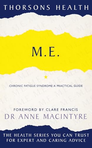Beispielbild fr M.E.: Chronic Fatigue Syndrome: A practical guide (Thorsons Health) zum Verkauf von WorldofBooks