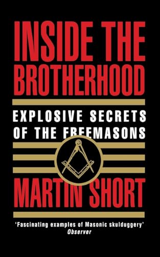 9780007334148: Inside the Brotherhood: Explosive Secrets of the Freemasons