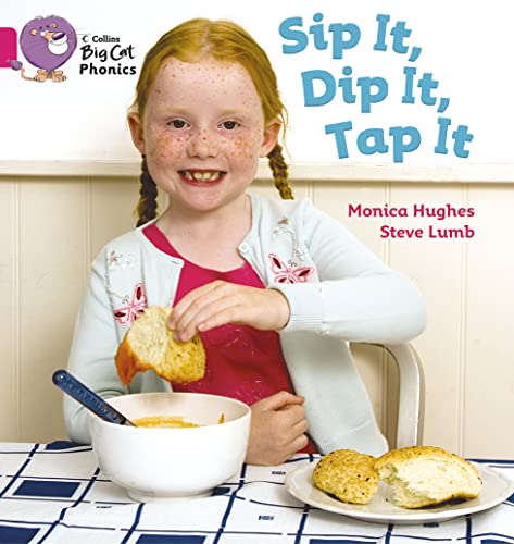 9780007334902: Sip It, Dip It, Tap It: Band 01A/Pink A (Collins Big Cat Phonics)