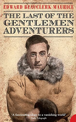 9780007335114: The Last of the Gentlemen Adventurers [Idioma Ingls]: Coming of Age in the Arctic