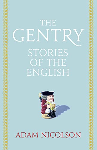 9780007335497: The Gentry: Stories of the English