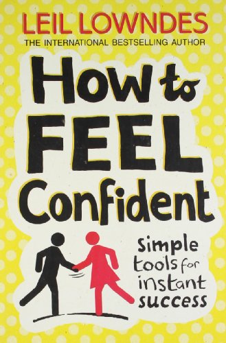 9780007335640: How to Feel Confident: Simple Tools for Instant Confidence