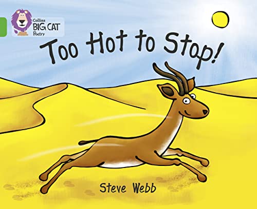Imagen de archivo de Too Hot to Stop!: Band 05/Green (Collins Big Cat) a la venta por WorldofBooks