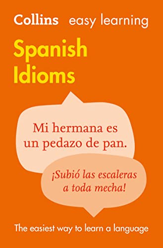 Beispielbild fr Easy Learning Spanish Idioms : Trusted Support for Learning zum Verkauf von Smartbuy