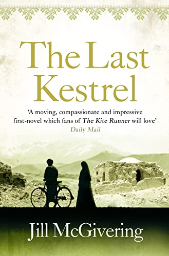 Beispielbild fr THE LAST KESTREL:   A moving, compassionate and impressive first-novel which fans of The Kite Runner will love   - Daily Mail zum Verkauf von WorldofBooks
