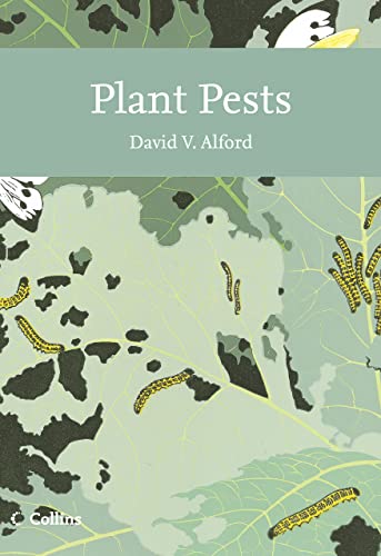 9780007338481: Plant Pests (Collins New Naturalist Library, Book 116)