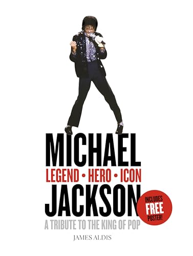 Beispielbild fr Michael Jackson - Legend, Hero, Icon: A Tribute to the King of Pop zum Verkauf von WorldofBooks