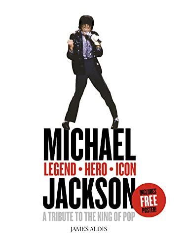 Imagen de archivo de Michael Jackson - Legend, Hero, Icon: A Tribute to the King of Pop a la venta por Books of the Smoky Mountains