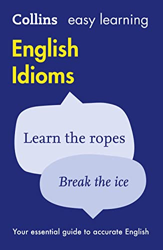 9780007340651: Easy Learning English Idioms (Collins Easy Learning English) [Lingua inglese]