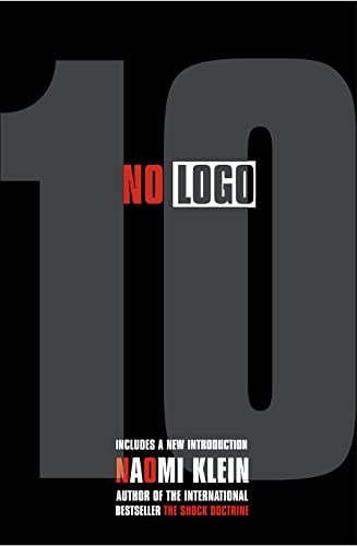 Beispielbild fr No Logo 10th Anniversary Ed zum Verkauf von MusicMagpie