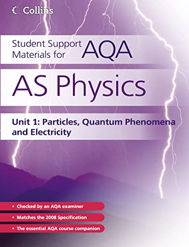 9780007343836: Student Support Materials for AQA – AS Physics Unit 1: Particles, Quantum Phenomena and Electricity