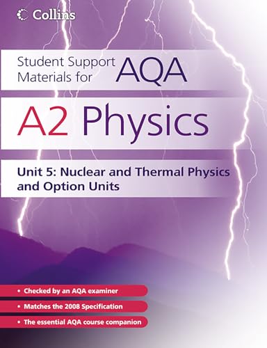Beispielbild für A2 Physics Unit 5: The essential study and revision guide for A2 Physics Unit 5, revised for the 2008 AQA (A) specification. (Student Support Materials for AQA) zum Verkauf von WorldofBooks