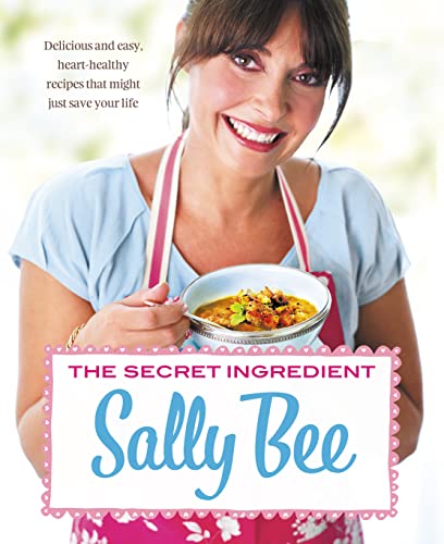 Stock image for The Secret Ingredient: Delicious,easy recipes which might just save your life for sale by WorldofBooks