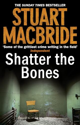 Beispielbild fr Shatter the Bones (Logan McRae, Book 7) zum Verkauf von AwesomeBooks