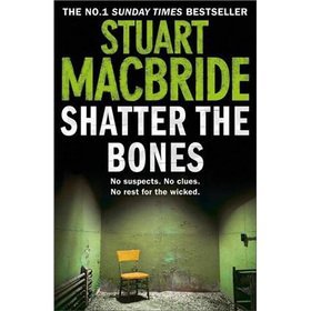 Stock image for Shatter the Bones (Logan McRae) (Book 7) for sale by SecondSale