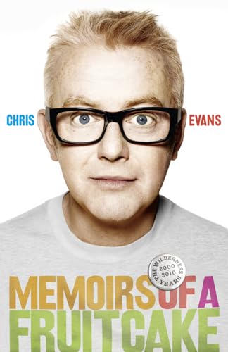 9780007345687: Memoirs of a Fruitcake: The Wilderness Years 2000-2010 (Plus a Bit Before But Didn't Sound as Good