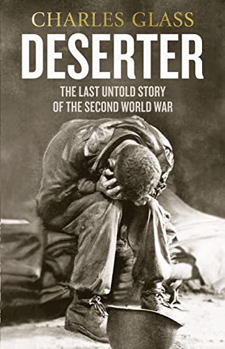 Imagen de archivo de Deserter: The Last Untold Story of the Second World War a la venta por AwesomeBooks