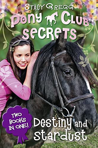 Beispielbild fr Destiny and Stardust 2 in 1 bindup (Pony Club Secrets) zum Verkauf von WorldofBooks