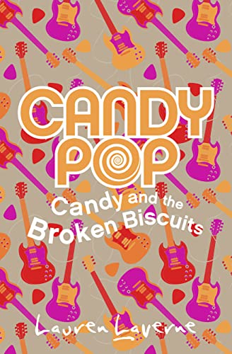 9780007346264: Candy and the Broken Biscuits: Book 1 (Candypop)