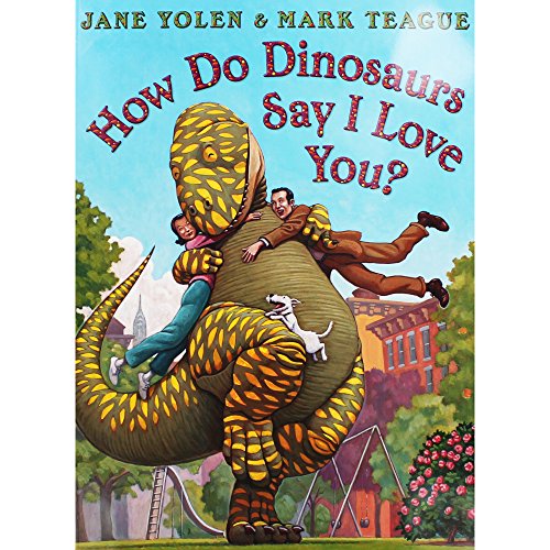 Stock image for How Do Dinosaurs Say I Love You? for sale by Goodwill of Colorado