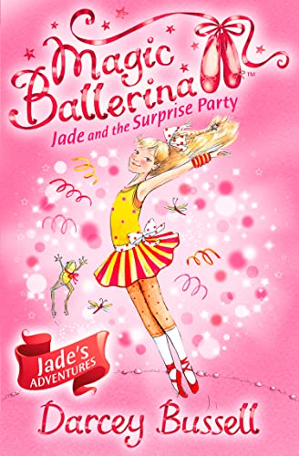 Beispielbild fr Jade and the Surprise Party (Magic Ballerina) (Book 20) zum Verkauf von SecondSale