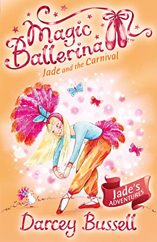 Stock image for Jade and the Carnival (Magic Ballerina, Book 22) for sale by THE SAINT BOOKSTORE