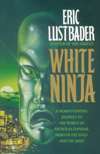 Beispielbild fr WHITE NINJA (Nicholas Linnear Novel) zum Verkauf von WorldofBooks