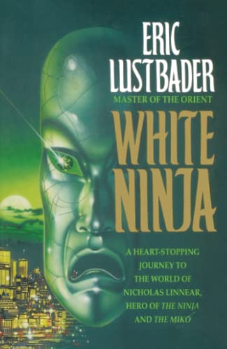 9780007349609: WHITE NINJA (Nicholas Linnear Novel)