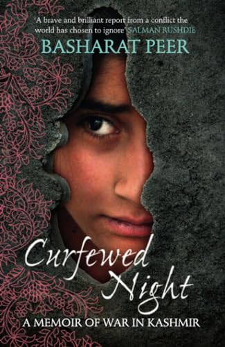 9780007350711: Curfewed Night: A Memoir of War in Kashmir