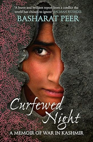 9780007350711: Curfewed Night: A Memoir of War in Kashmir: A Frontline Memoir of Life, Love and War in Kashmir
