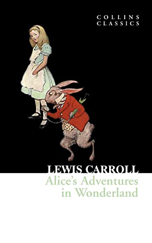 Imagen de archivo de Alice?s Adventures in Wonderland (Collins Classics) a la venta por Your Online Bookstore