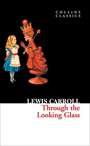 9780007350933: Through The Looking Glass (Collins Classics)